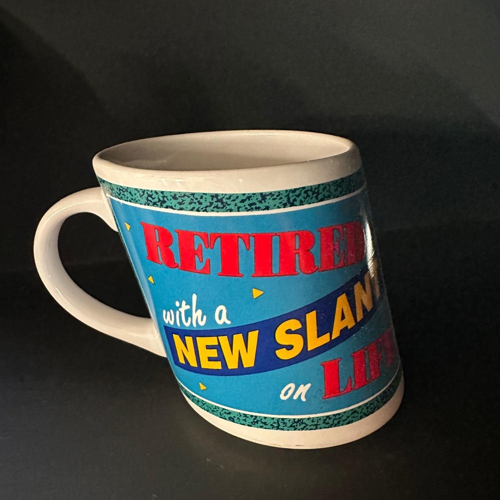 Retired With‎ A New Slant On Life Vintage Blue Novelty Slanting Mug